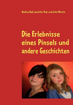 Book cover for Die Erlebnisse Eines Pinsels Und Andere Geschichten