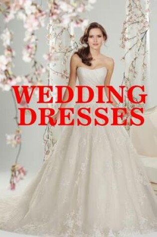 Cover of Wedding Dresses