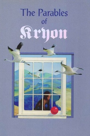 Cover of The Parables of Kryon