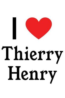 Book cover for I Love Thierry Henry