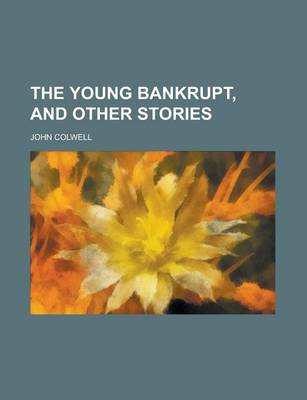 Book cover for The Young Bankrupt, and Other Stories