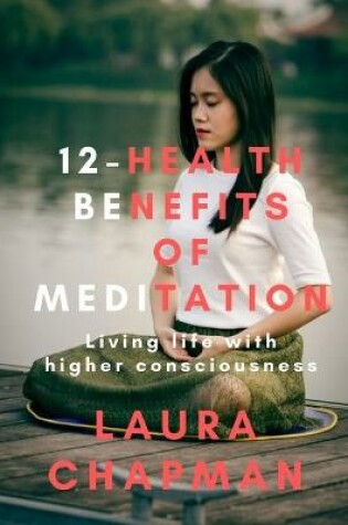 Cover of 12-Health Benefits of Meditation