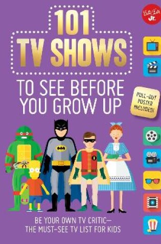 Cover of 101 TV Shows to See Before You Grow Up