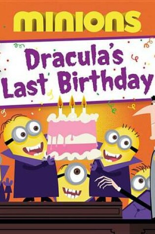 Cover of Minions: Dracula's Last Birthday
