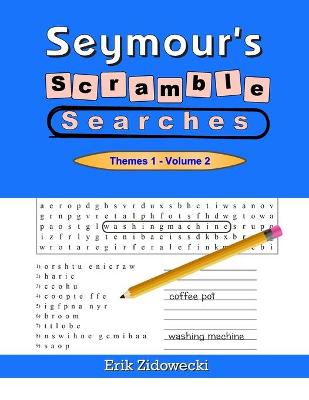 Book cover for Seymour's Scramble Searches - Themes 1 - Volume 2