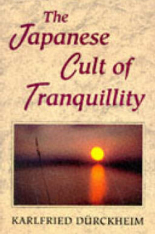 Cover of The Japanese Cult of Tranquillity