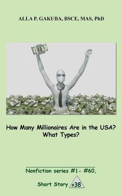 Book cover for How Many Millionaires Are in the Usa? What Types?