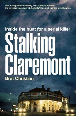 Book cover for Stalking Claremont: Inside the Hunt for a Serial Killer