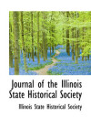 Book cover for Journal of the Illinois State Historical Society