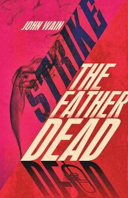 Book cover for Strike The Father Dead