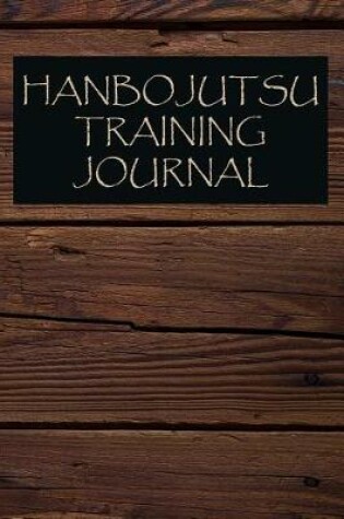 Cover of Hanbojutsu Training Journal