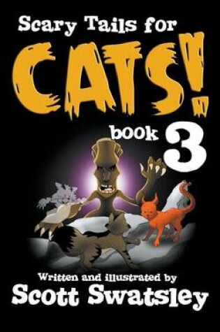Cover of Scary Tails for Cats! (Book 3)
