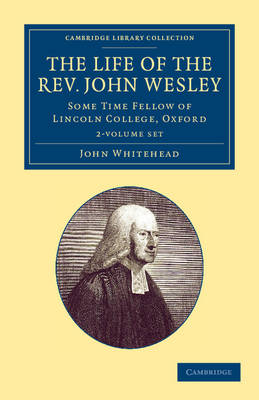 Cover of The Life of the Rev. John Wesley, M.A. 2 Volume Set