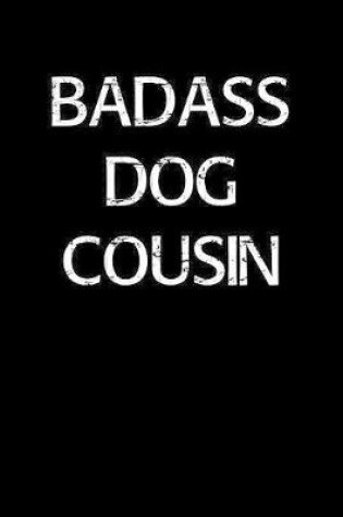 Cover of Badass Dog Cousin