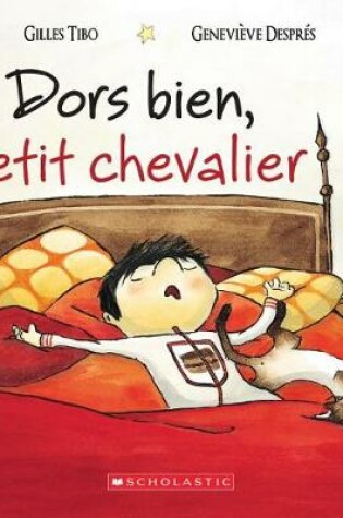 Cover of Dors Bien, Petit Chevalier