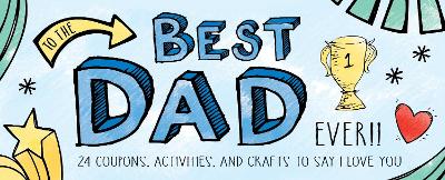 Cover of To the Best Dad Ever!