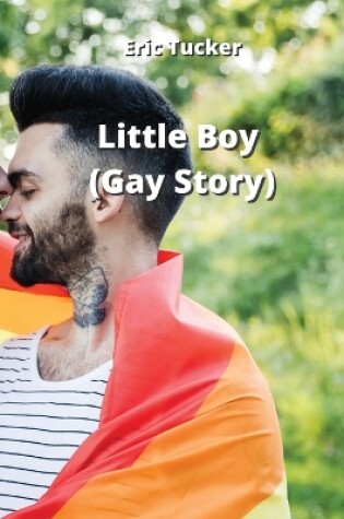 Cover of Little Boy (Gay Story)