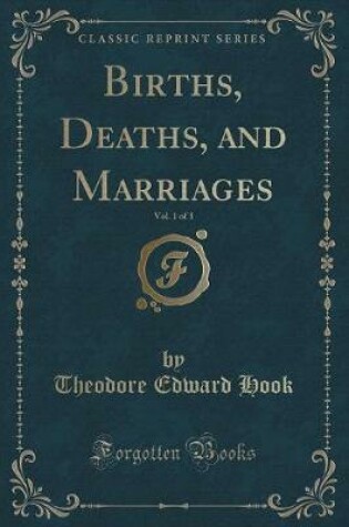 Cover of Births, Deaths, and Marriages, Vol. 1 of 3 (Classic Reprint)