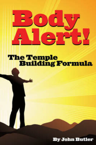 Cover of Body Alert!! the Temple Building Formula