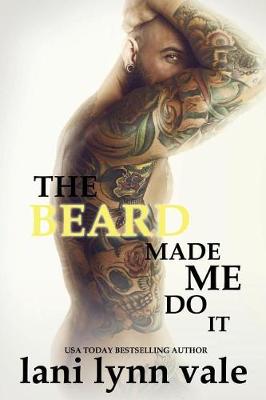Book cover for The Beard Made Me Do It