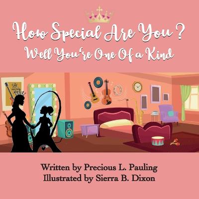 Cover of How Special Are You? Well You're One Of A Kind!