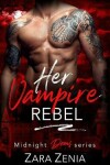 Book cover for Her Vampire Rebel
