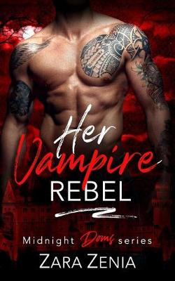 Book cover for Her Vampire Rebel