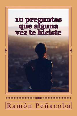 Book cover for 10 Preguntas Que Alguna Vez Te Hiciste