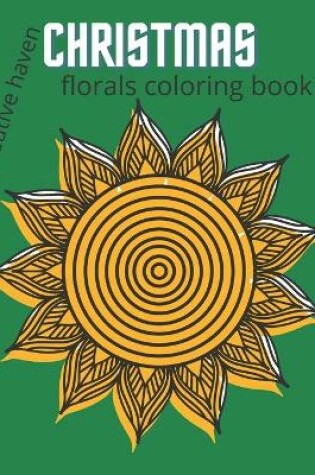 Cover of Creative haven Christmas florals coloring book
