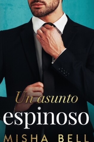 Cover of Un asunto espinoso