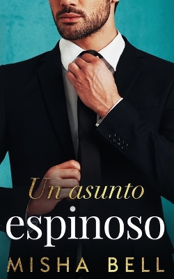 Book cover for Un asunto espinoso