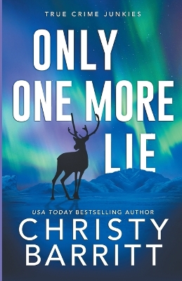 Book cover for Only One More Lie