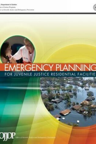 Cover of Emergency Planning for Juvenile Justice Residential Facilities