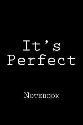 Book cover for It's Perfect