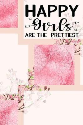 Book cover for Happy Girls Are The Prettiest