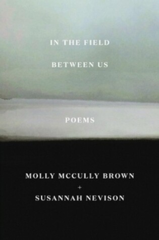 Cover of In the Field Between Us