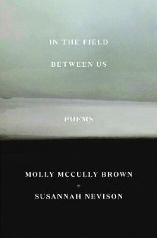 Cover of In the Field Between Us