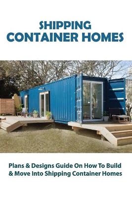 Cover of Shipping Container Homes