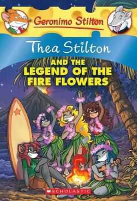 Book cover for Thea Stilton and Legend of the Fire Flowers