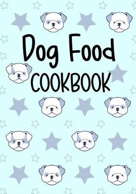 Book cover for Dog Food Cookbook