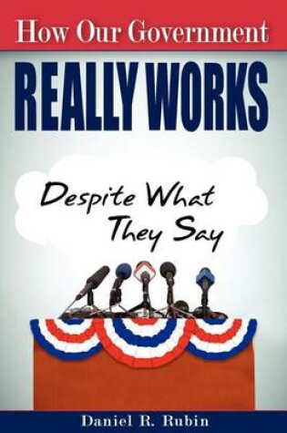 Cover of How Our Government Really Works