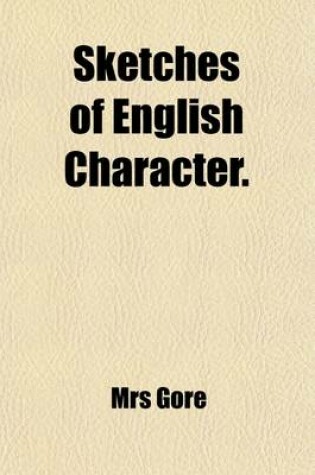 Cover of Sketches of English Character (Volume 1)