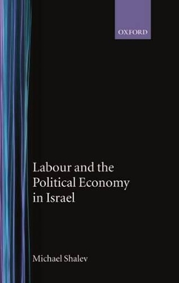 Cover of Labour and the Political Economy in Israel