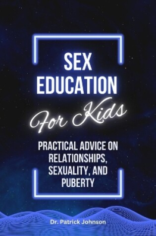 Cover of Sex Education For Kids