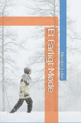 Cover of Et Farligt Møde