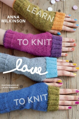 Cover of Learn to Knit, Love to Knit