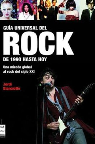 Cover of Gu�a Universal del Rock: de 1990 Hasta Hoy