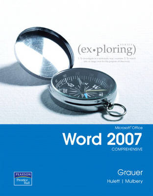 Book cover for Exploring Microsoft Office Word 2007, Comprehensive