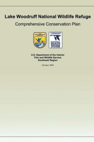 Cover of Lake Woodruff National Wildlife Refuge Comprehensive Conservation Plan