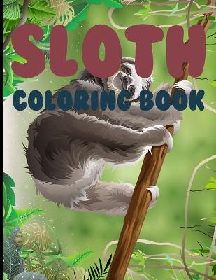 Book cover for Sloth Coloring Book